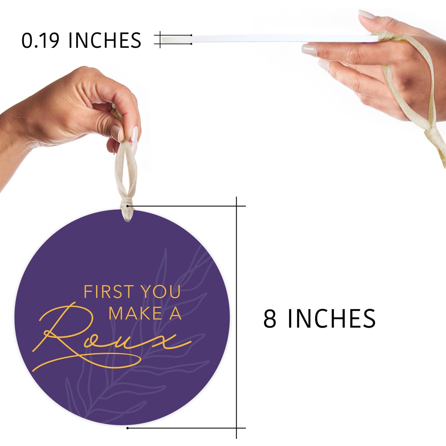 Purple Gold Louisiana First You Make A Roux | Wood Ornament | Eaches | Min 1