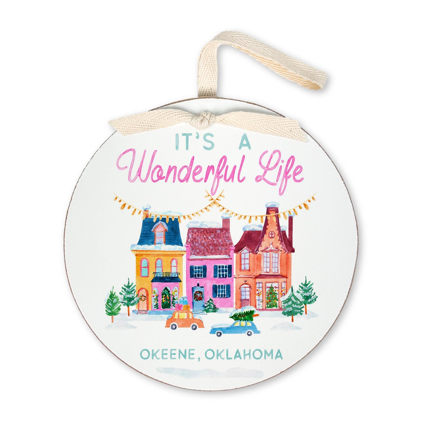 6" Round Ornament-It's A Wonderful Life Okeene Oklahoma -0