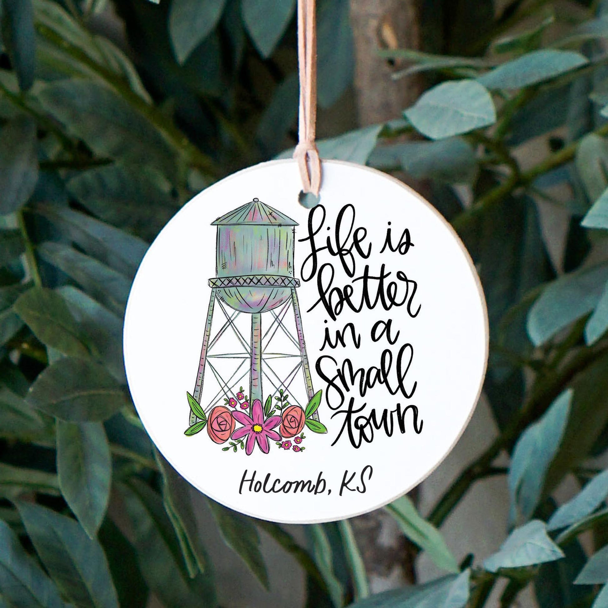 4" Round Ornament-Life Is Better In A Small Town Holcomb Kansas -2