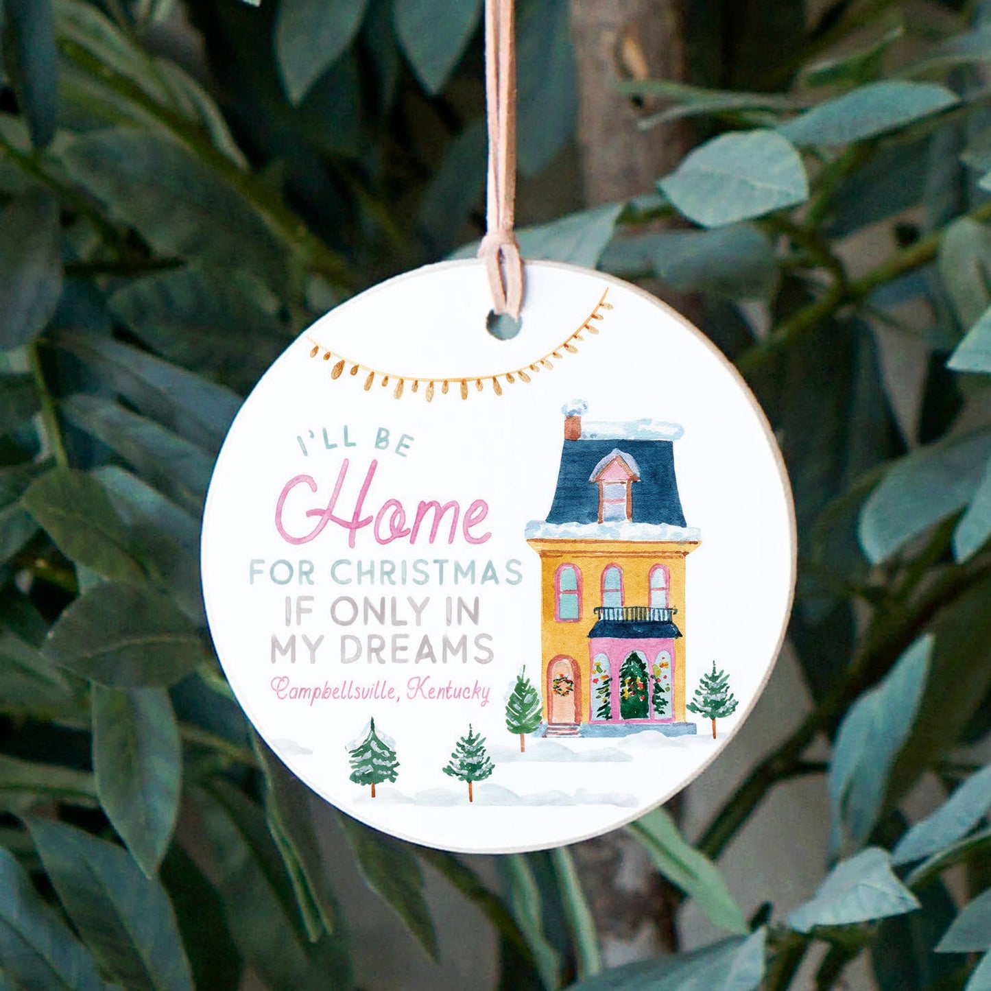 4" Round Ornament-I'll Be Home For Christmas Campbellsville KY