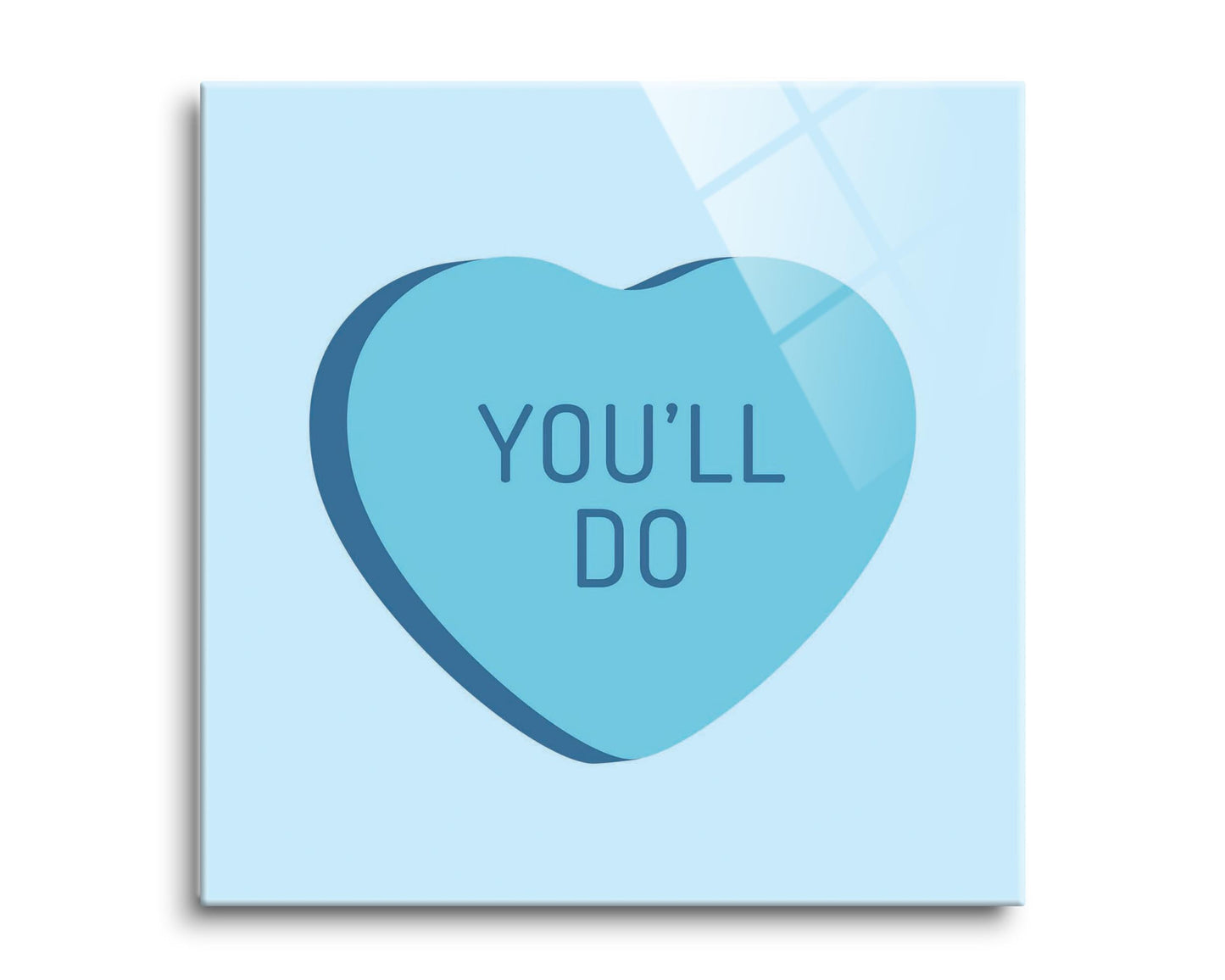 Funny Message Hearts Youll Do| Hi-Def Glass Art | Eaches | Min 2