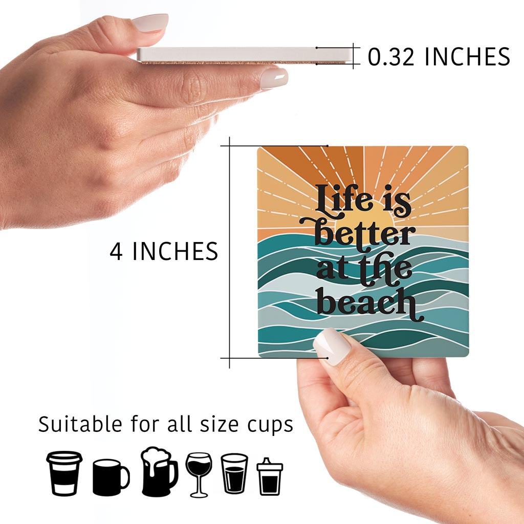 Life Is Better At The Beach | Absorbent Coasters | Set of 4 | Min 2