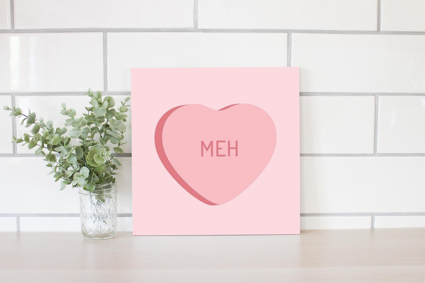 Funny Message Hearts Meh | Wood Sign | Eaches | Min 2