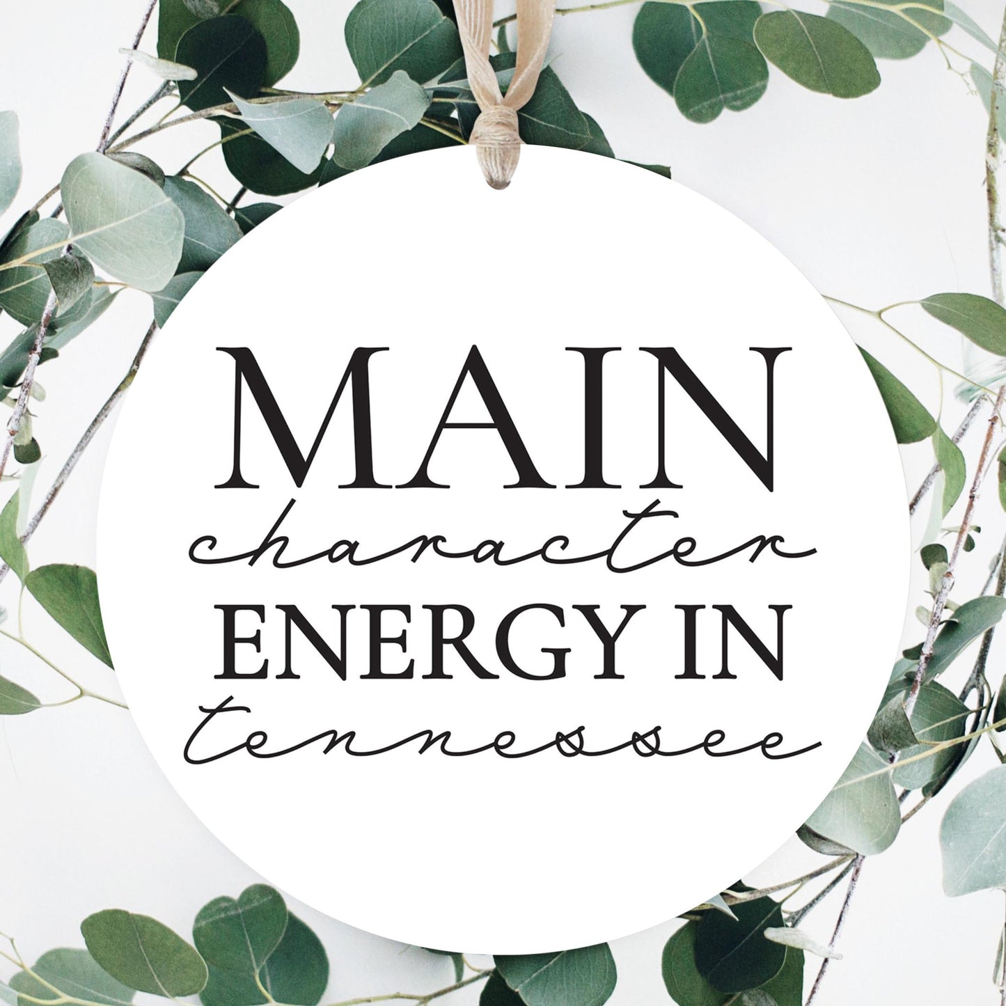 Minimalist B&W Tennessee Main Character Energy | Wood Ornament | Eaches | Min 1