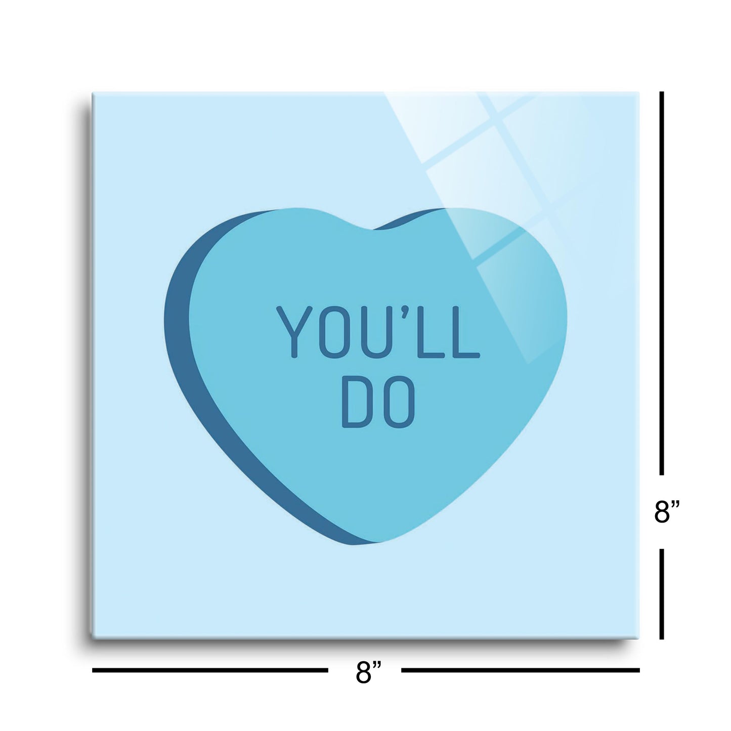 Funny Message Hearts Youll Do| Hi-Def Glass Art | Eaches | Min 2