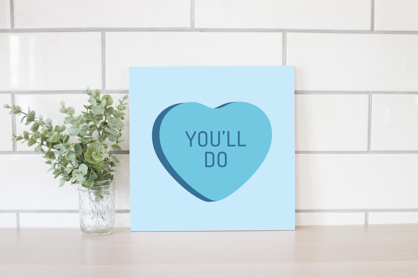 Funny Message Hearts Youll Do | Wood Sign | Eaches | Min 2