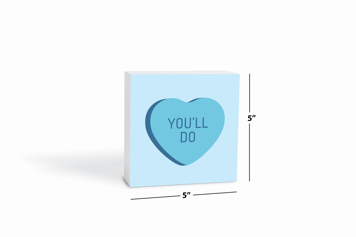 Funny Message Hearts Youll Do | Wood Block | Eaches | Min 4