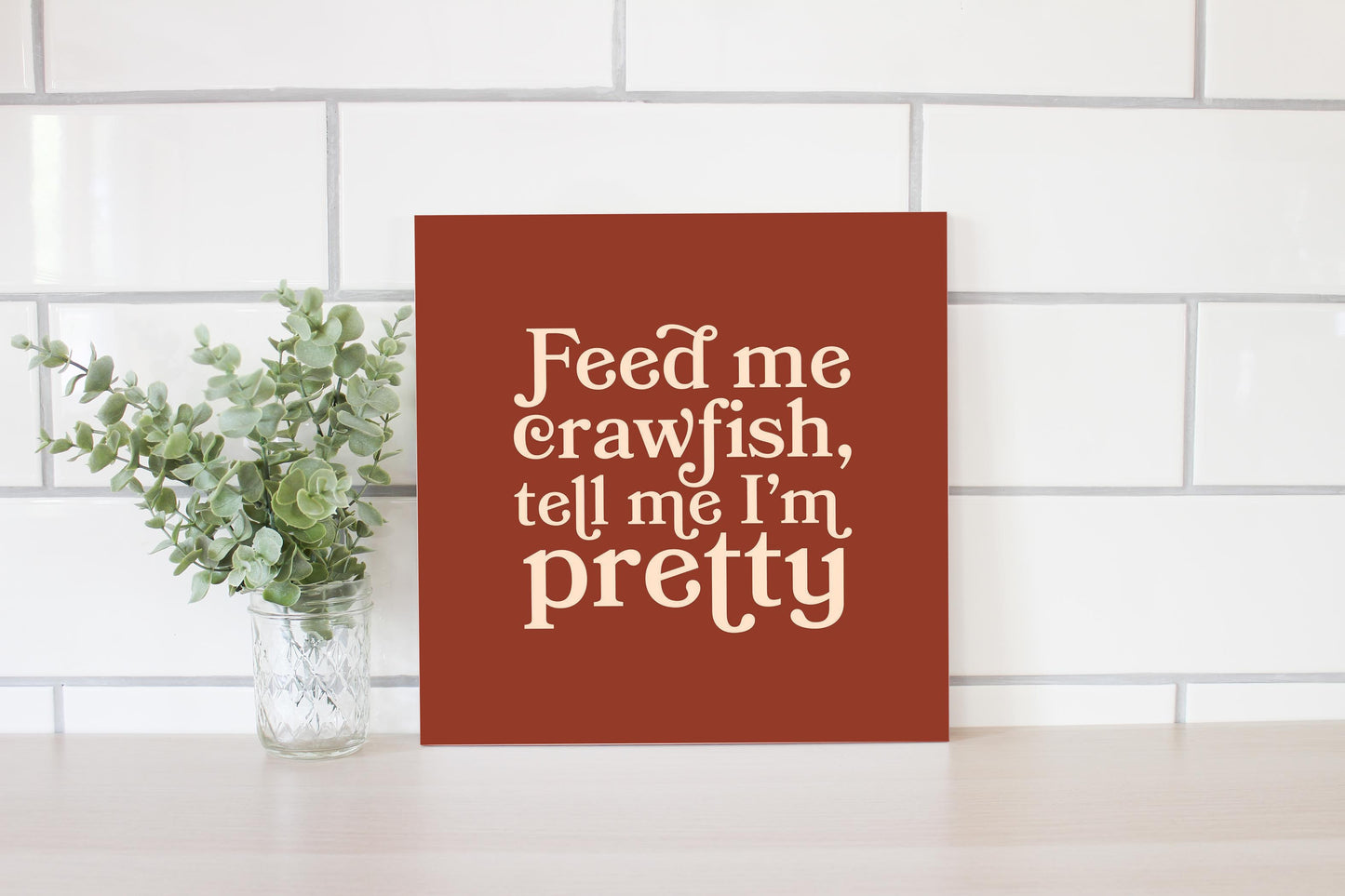 Modern Minimalist Louisiana Feed Me Crawfish | Wood Sign | Eaches | Min 2