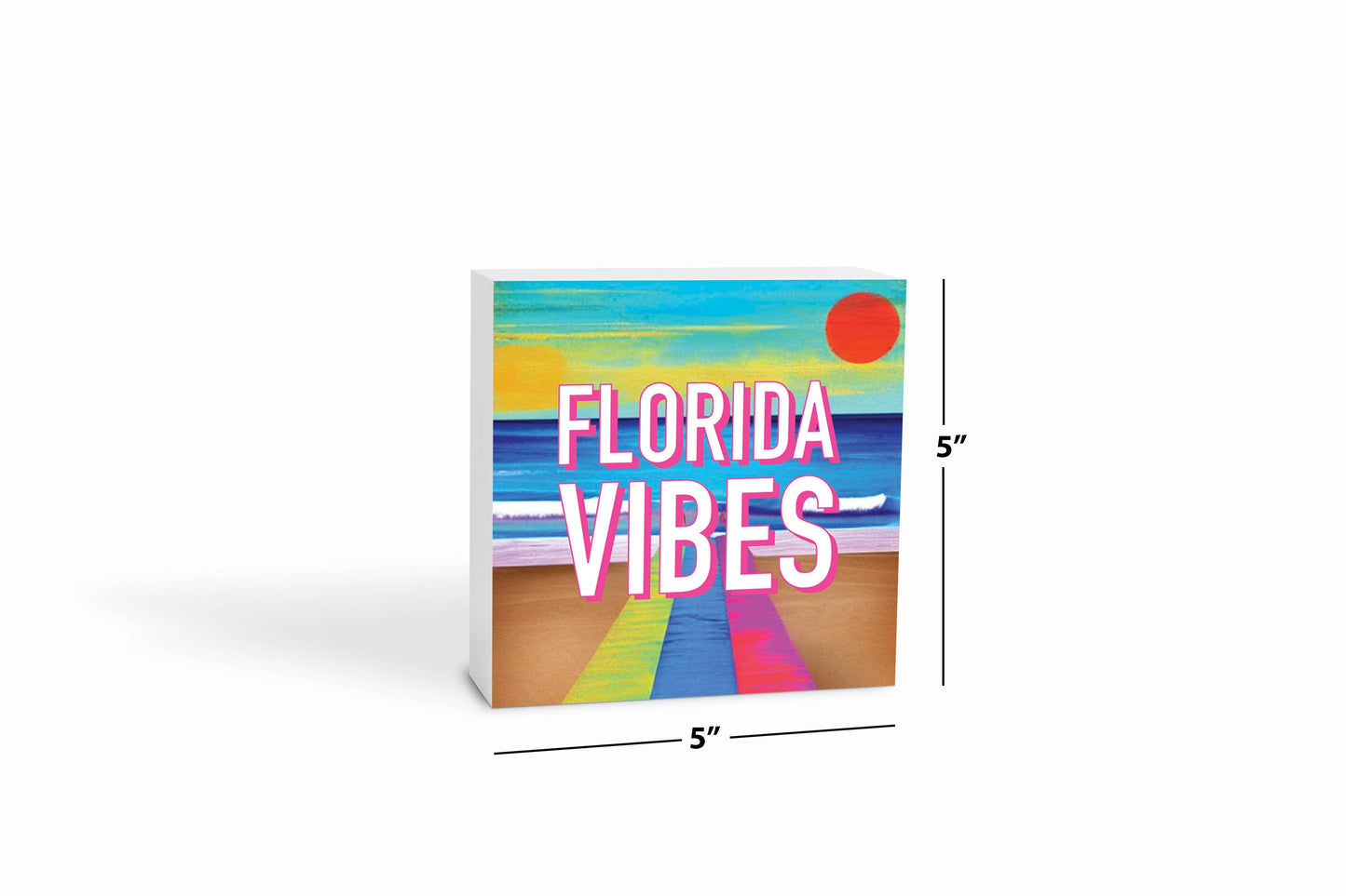 Florida Vibes | Wood Block | Eaches | Min 4