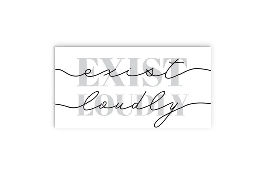 Modern Exist Loudly Texas | Wood Sign | Eaches | Min 2