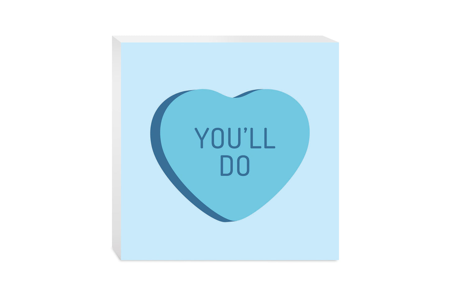 Funny Message Hearts Youll Do | Wood Block | Eaches | Min 2