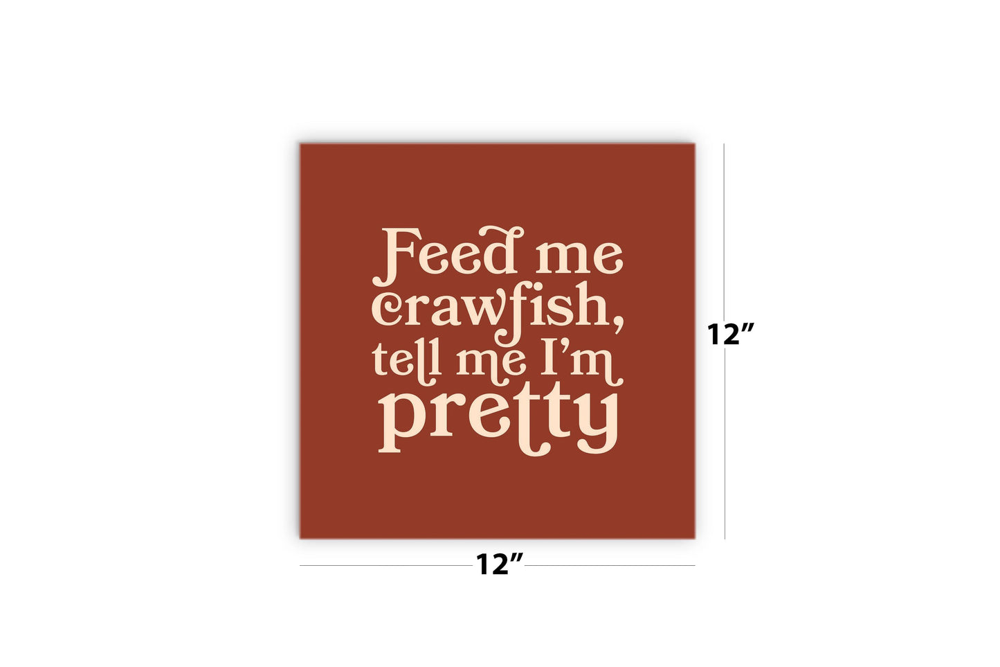 Modern Minimalist Louisiana Feed Me Crawfish | Wood Sign | Eaches | Min 2