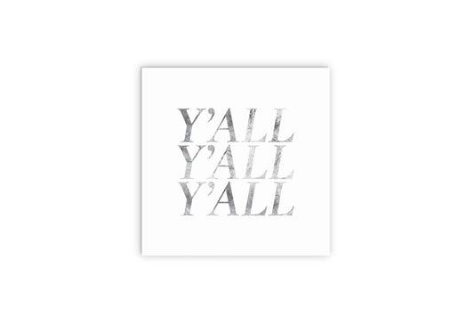 Minimalistic B&W Texas Textured Yall | Wood Sign | Eaches | Min 2