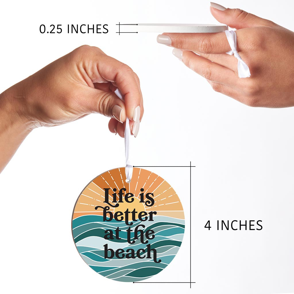 Life Is Better At The Beach | Wood Ornament | Eaches | Min 6