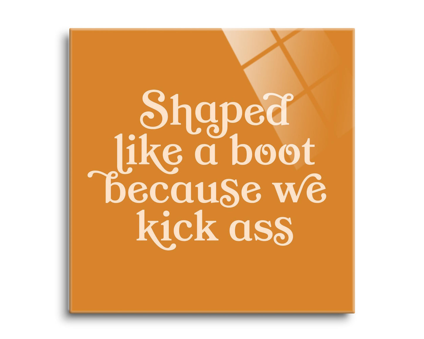 Modern Minimalist Louisiana Funny Boot Saying | Hi-Def Glass Art | Eaches | Min 2