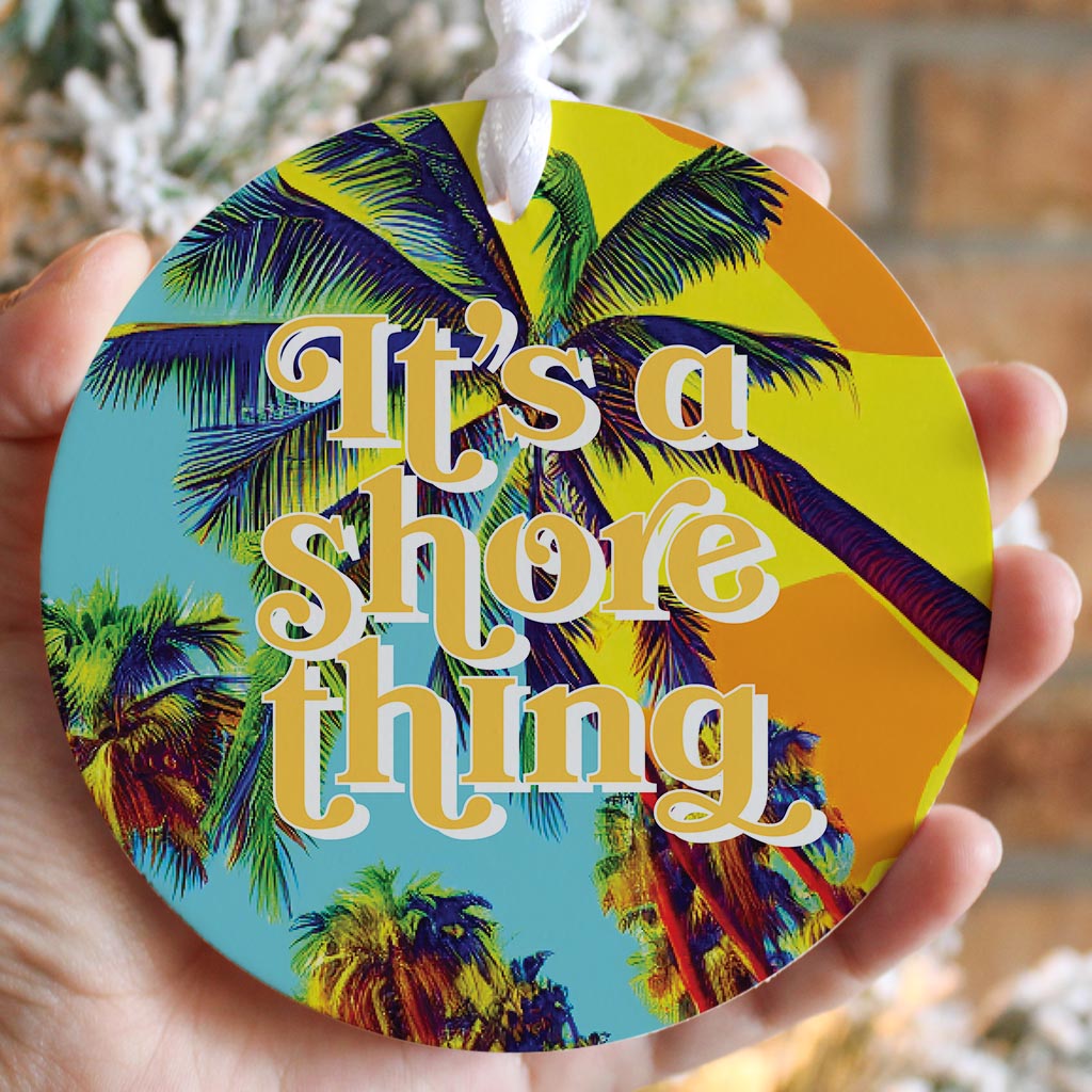 Its A Shore Thing| Wood Ornament | Eaches | Min 6