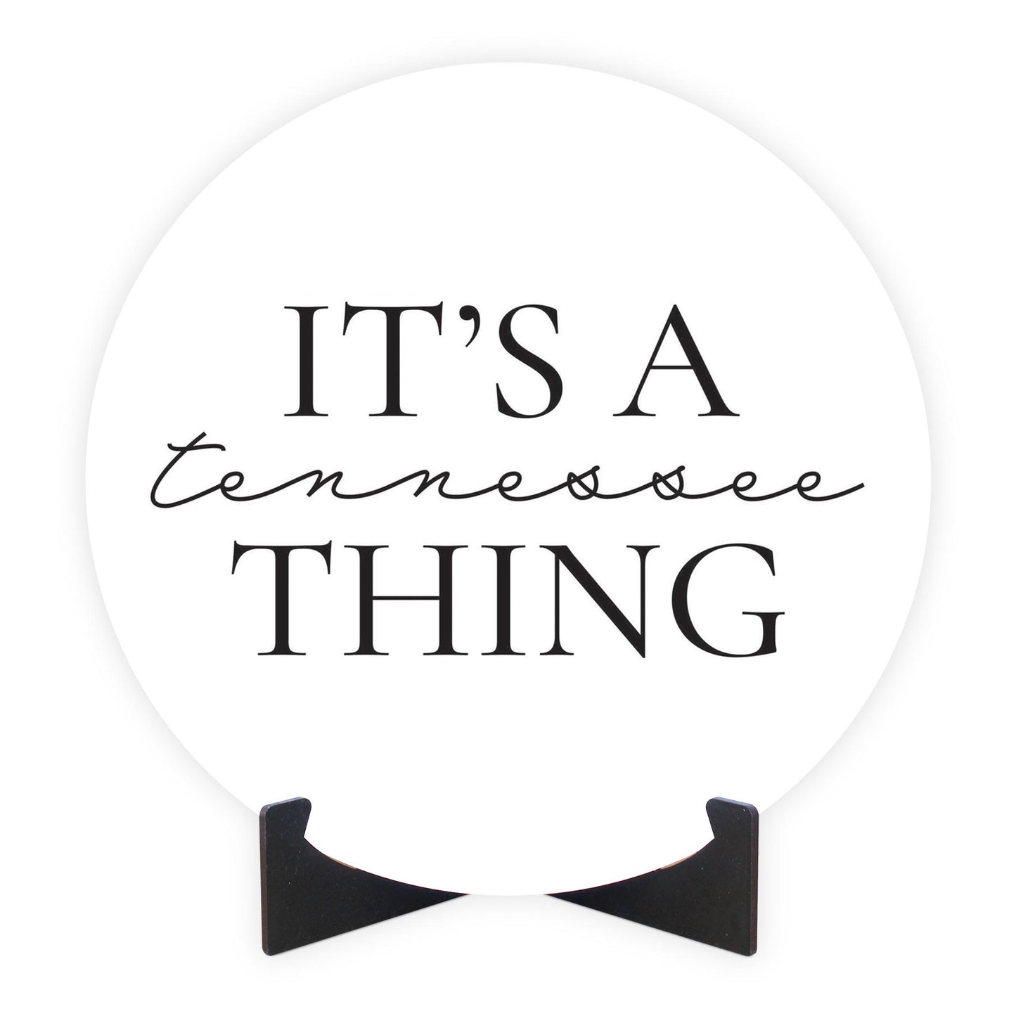 Minimalist B&W Tennessee Its A Tennesee Thing | Wood Sign | Eaches | Min 1