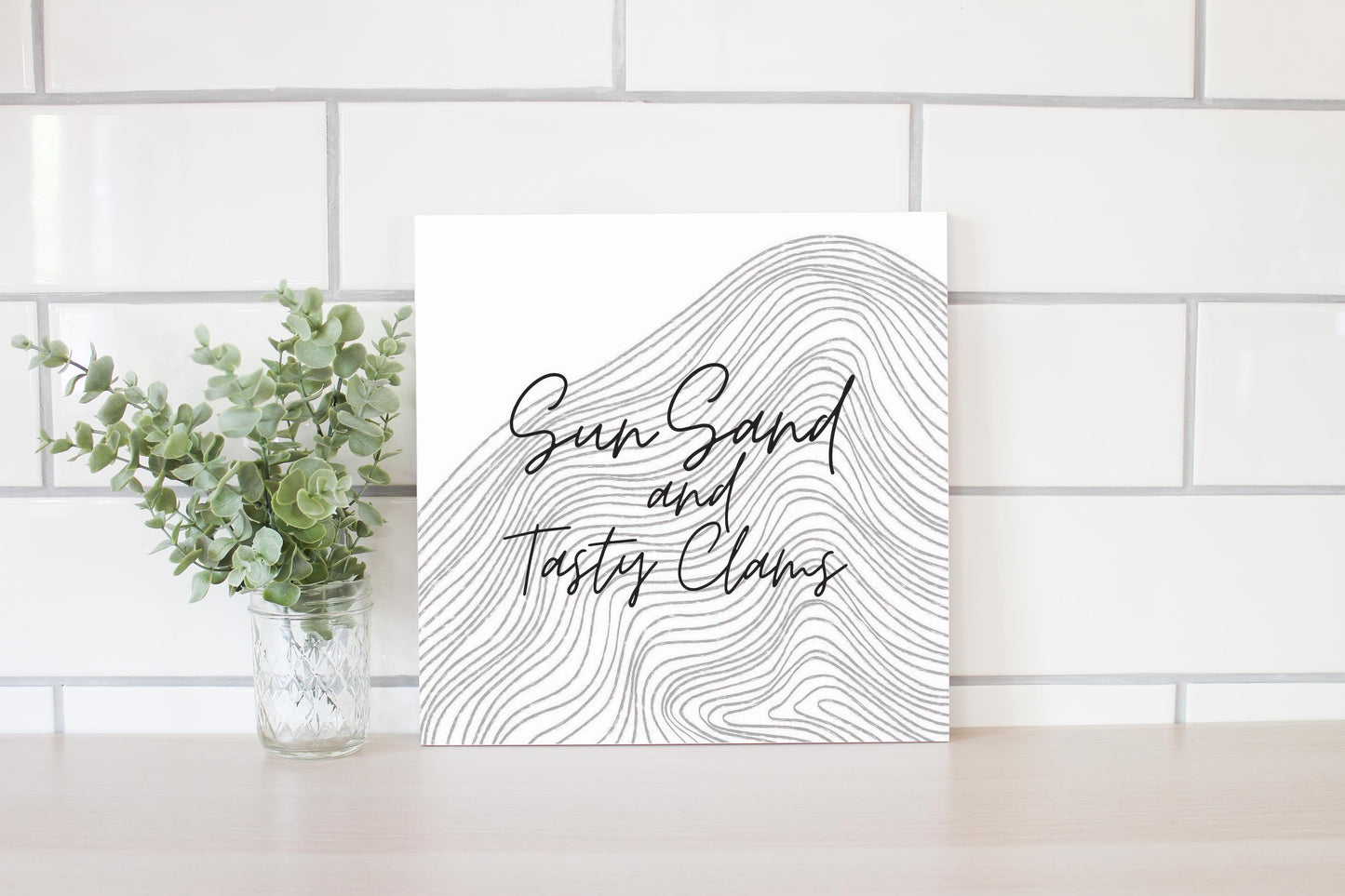 Minimalistic B&W Cape Cod Sun Sand Tasty Clams | Wood Sign | Eaches | Min 2