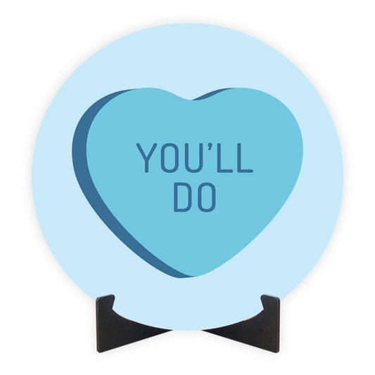 Funny Message Hearts Youll Do | Wood Sign | Eaches | Min 1