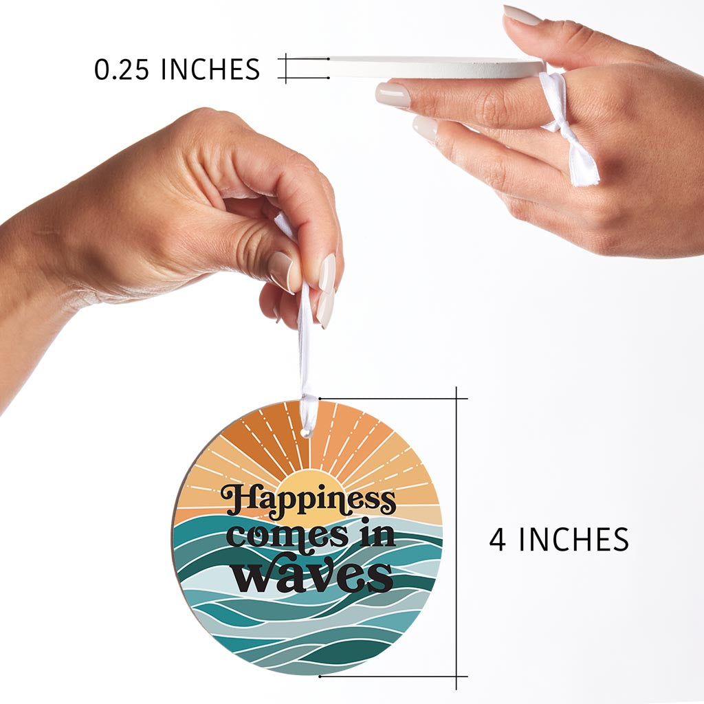 Happiness Comes In Waves | Wood Ornament | Eaches | Min 6