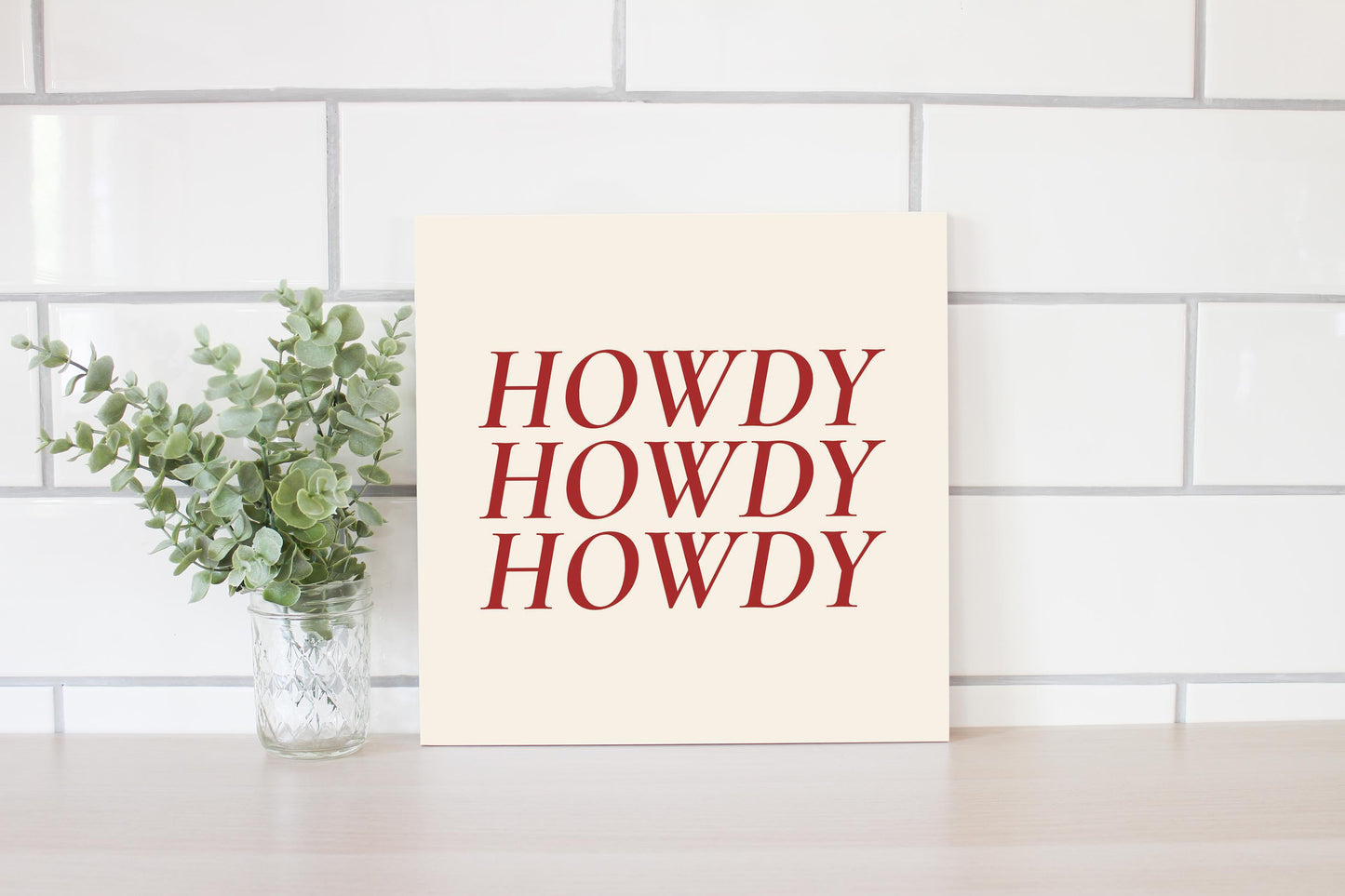 Modern Minimalist Texas Howdy | Wood Sign | Eaches | Min 2