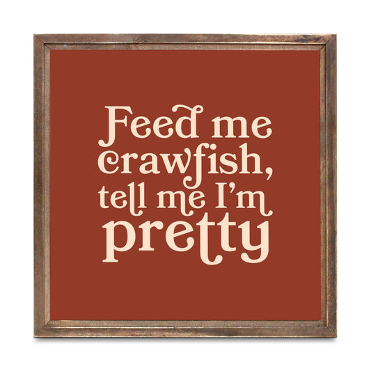 Modern Minimalist Louisiana Feed Me Crawfish | Wood Sign | Eaches | Min 1