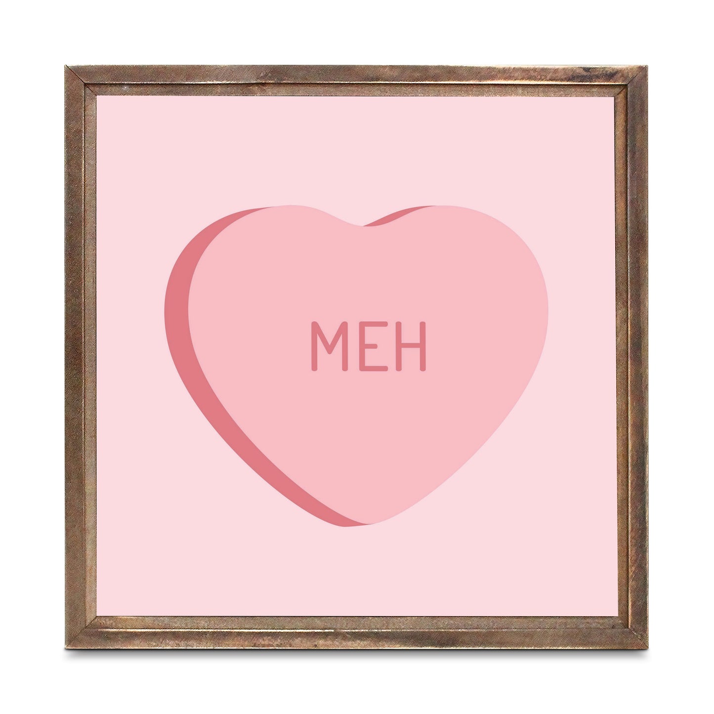 Funny Message Hearts Meh | Wood Sign | Eaches | Min 1