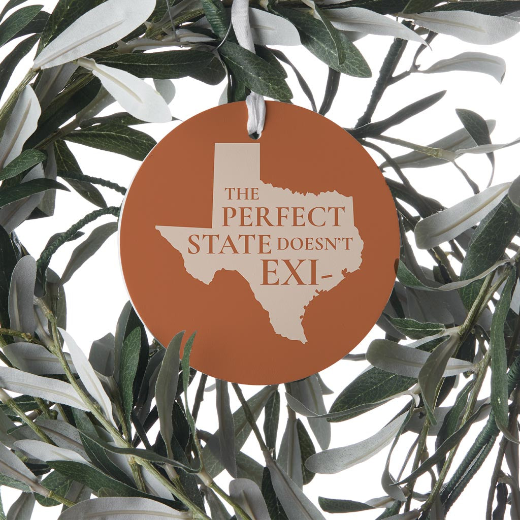 Modern Minimalist Texas The Perfect State Doesnt Exi| Wood Ornament | Eaches | Min 6