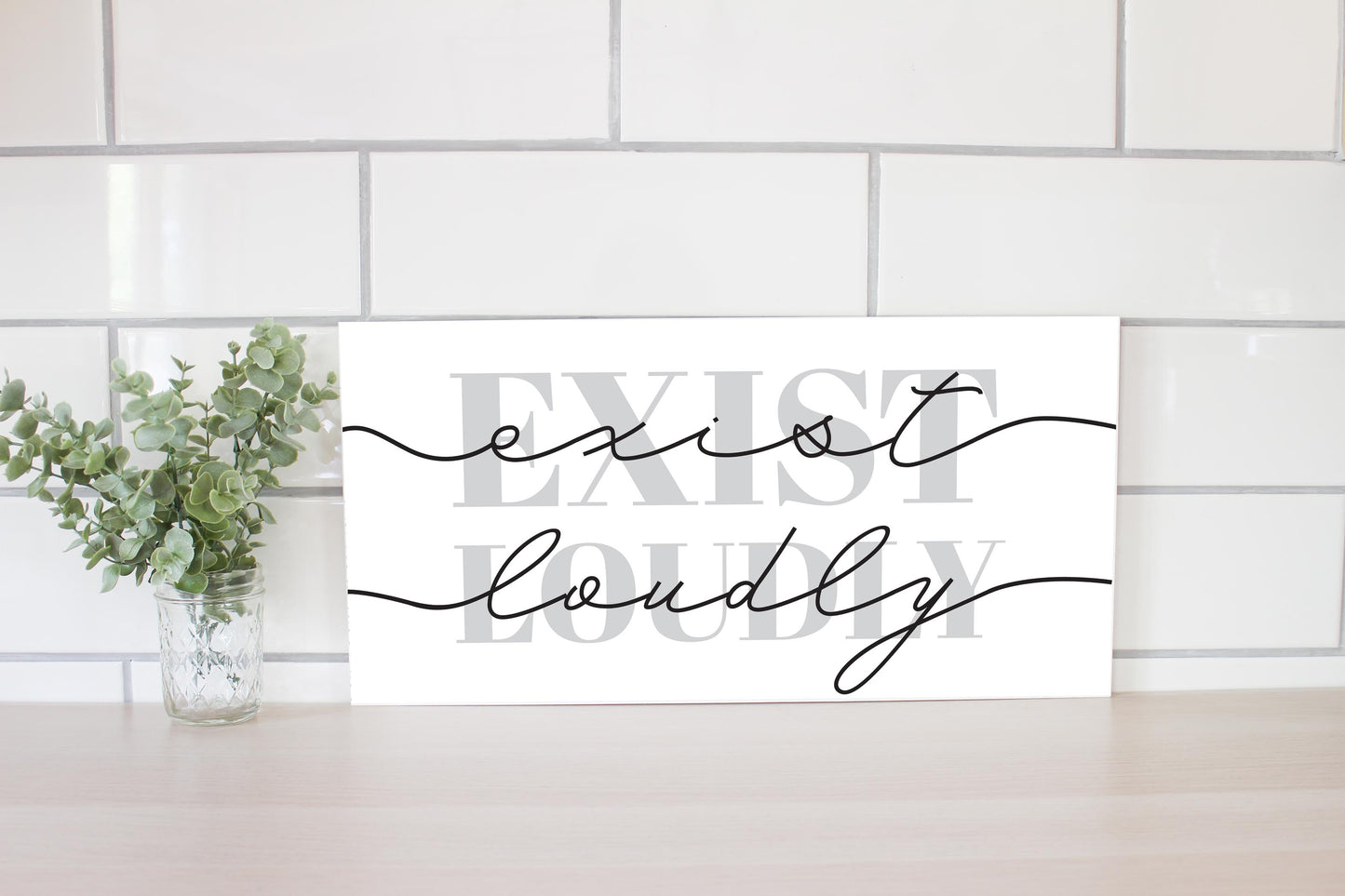 Modern Exist Loudly Texas | Wood Sign | Eaches | Min 2