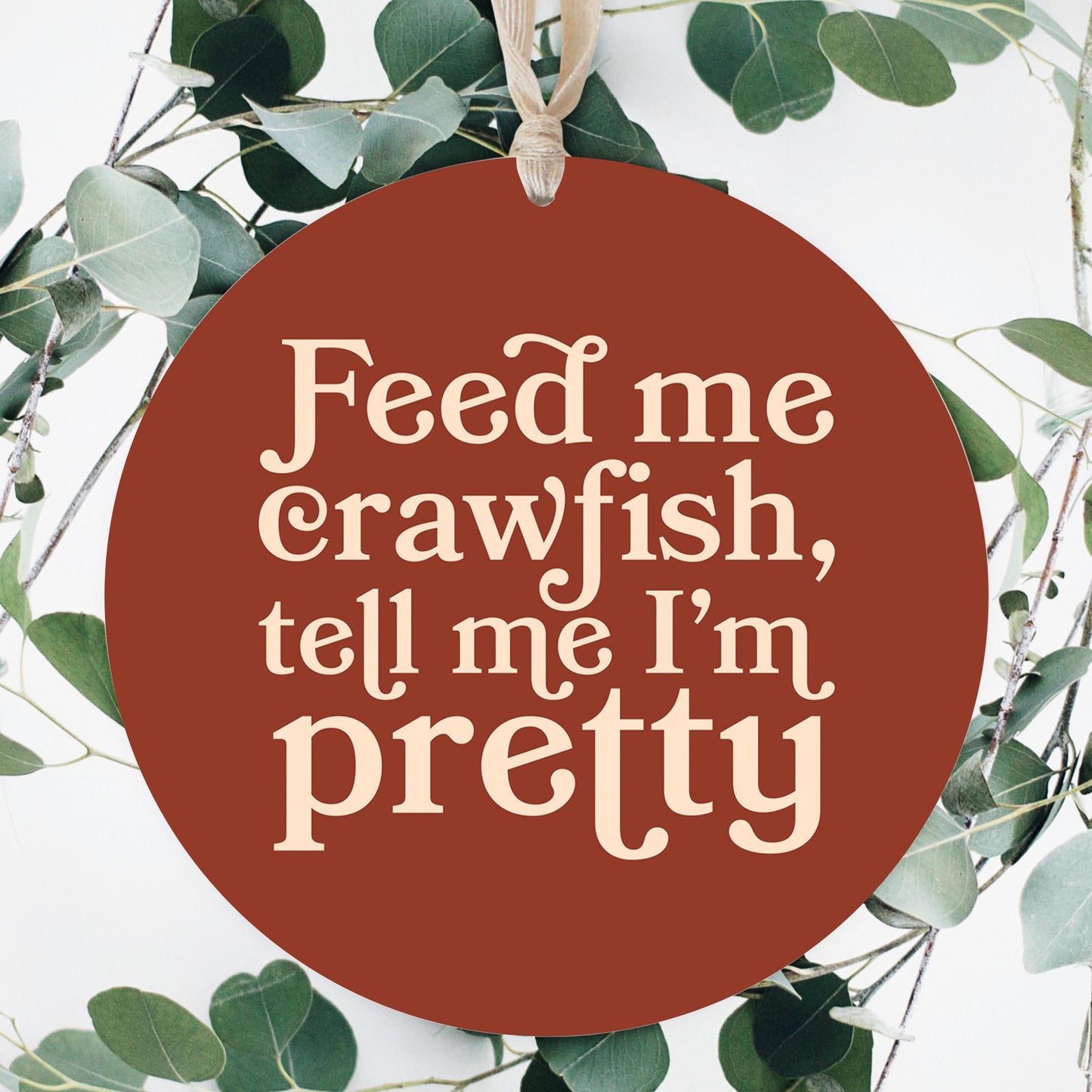 Modern Minimalist Louisiana Feed Me Crawfish | Wood Ornament | Eaches | Min 1