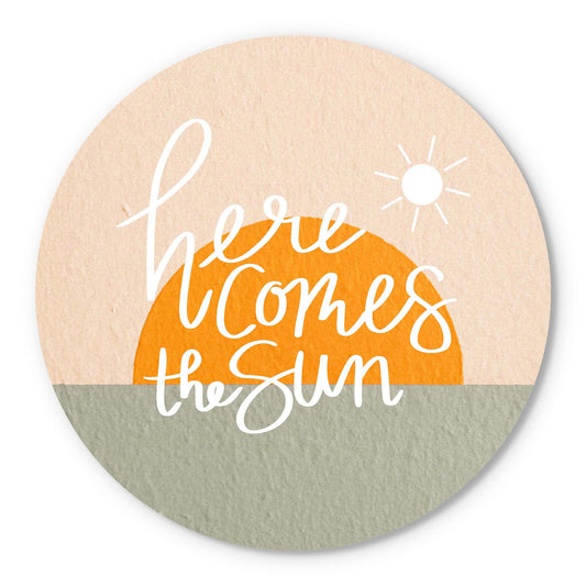 Here Comes The Sun Texture| Wood Sign | Eaches | Min 1