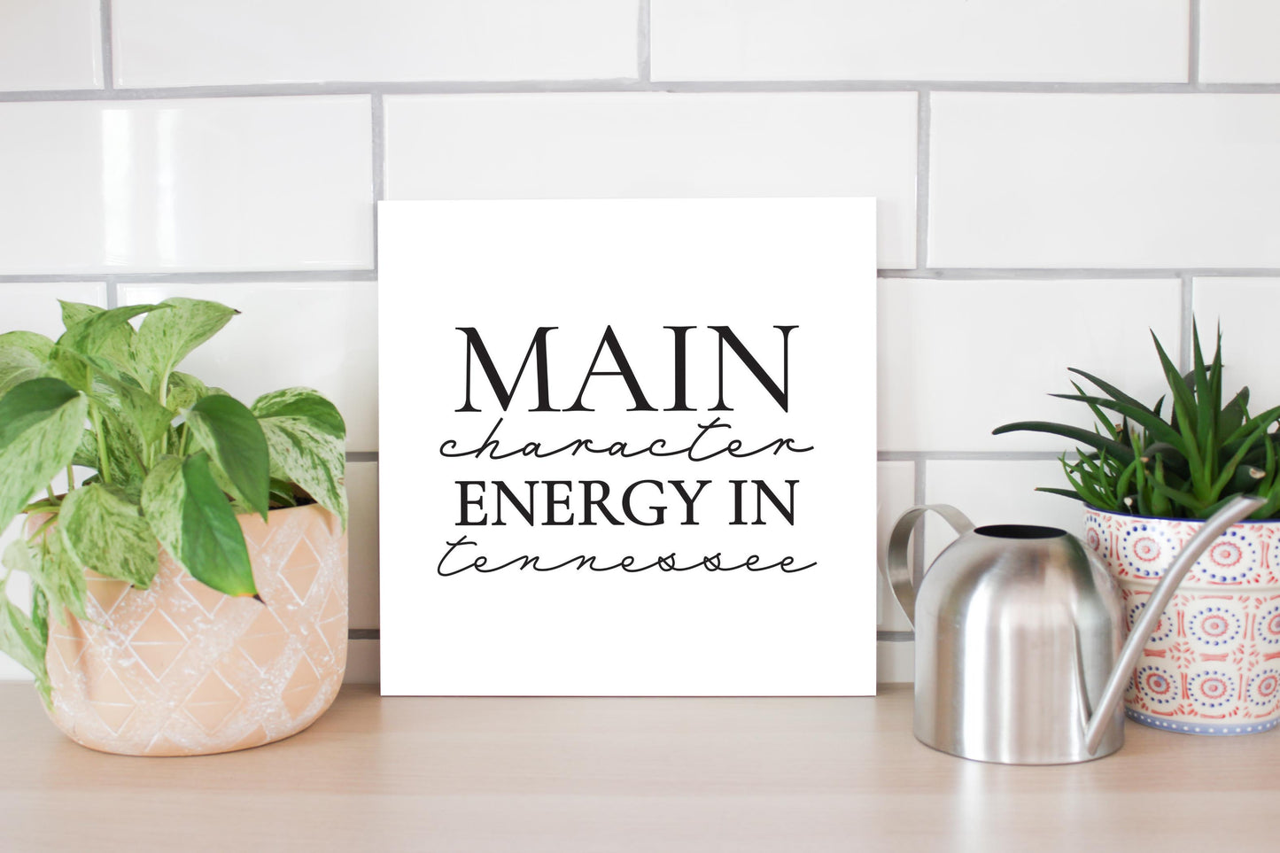 Minimalist B&W Tennessee Main Character Energy | Wood Sign | Eaches | Min 2