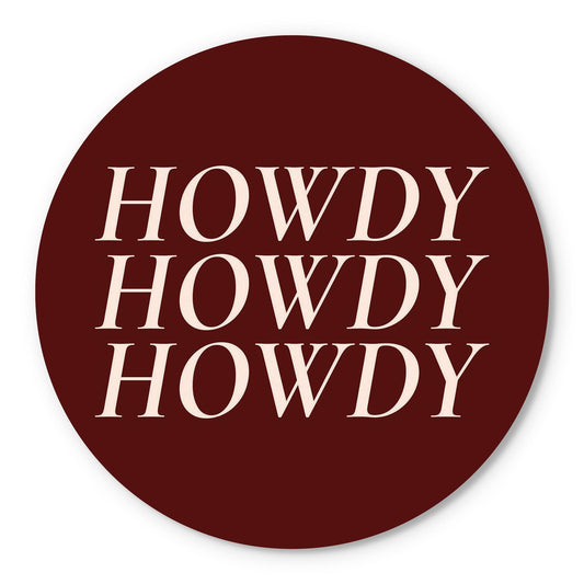 Modern Minimalist Texas Maroon Howdy | Wood Sign | Eaches | Min 1